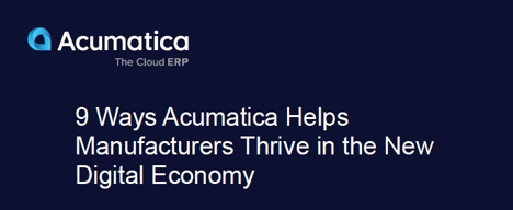 9 Ways Acumatica helps Manufacturers Thrive