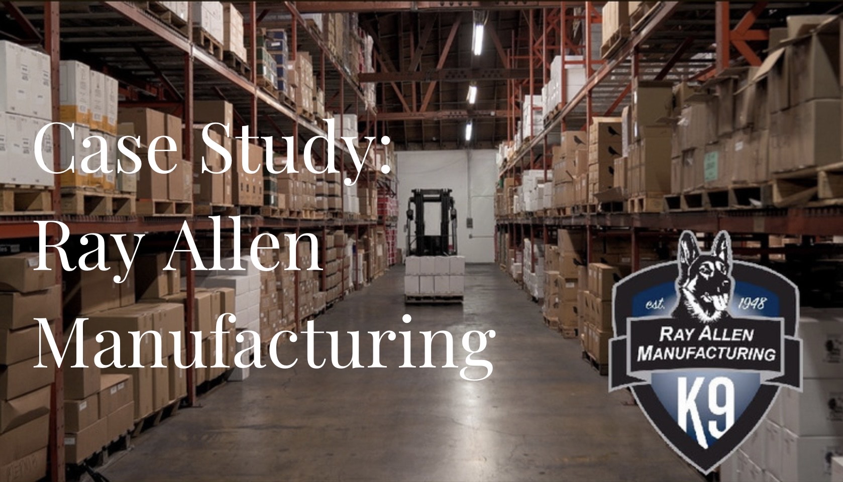 Ray Allen Manufacturing Case Study